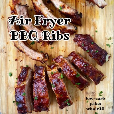 Air Fryer BBQ Ribs (Low-Carb, Paleo,Whole30)