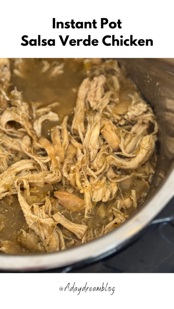 Instant Pot Salsa Verde Chicken by Adaydreamblog - FoodSocial