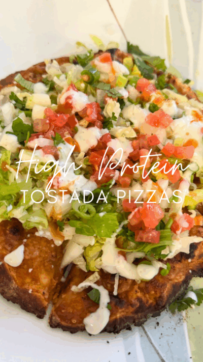 High Protein Tostada Pizzas